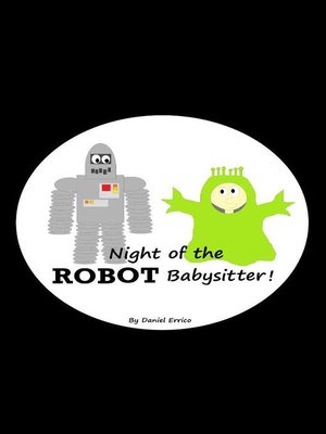 cover image of Night of the Robot Babysitter!